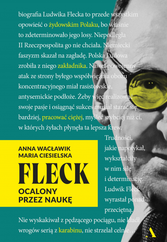 Fleck. Ocalony przez naukę. Książka Anny Ciesielskiej i Marii Wacławik. (Wydawnictwo Agora). Fot. Materiały prasowe
